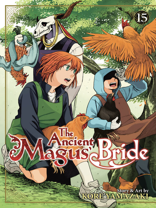 Title details for The Ancient Magus' Bride, Volume 15 by Kore Yamazaki - Available